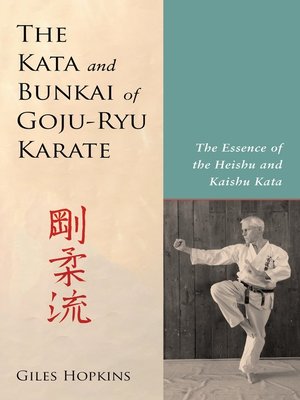 cover image of The Kata and Bunkai of Goju-Ryu Karate